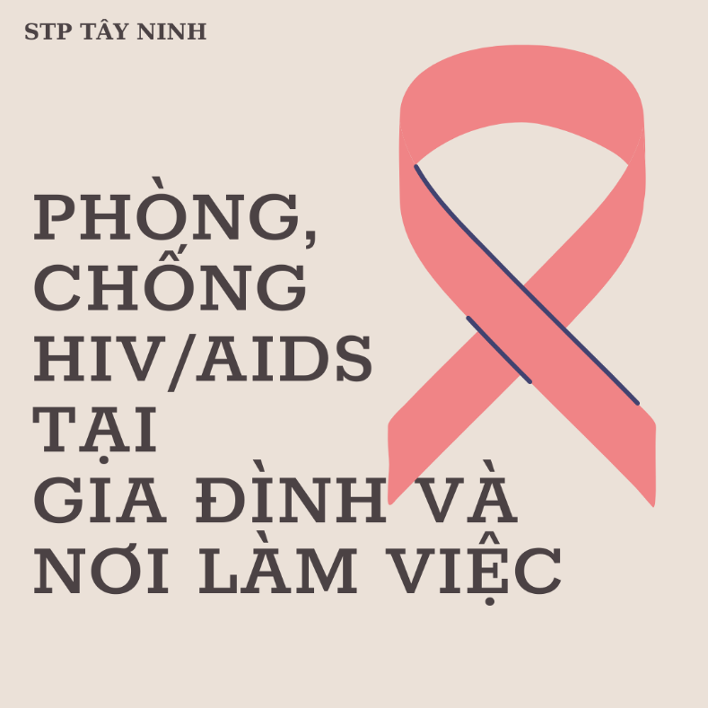 Phòng, chống HIV/AIDS tại gia đình và nơi làm việc.